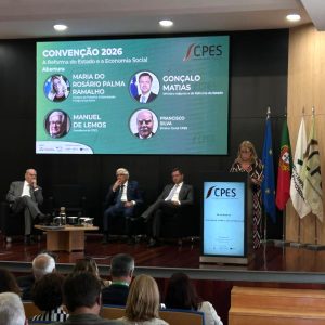 CCES participou na Convenção da CPES – “A Reforma do Estado e a Economia Social”